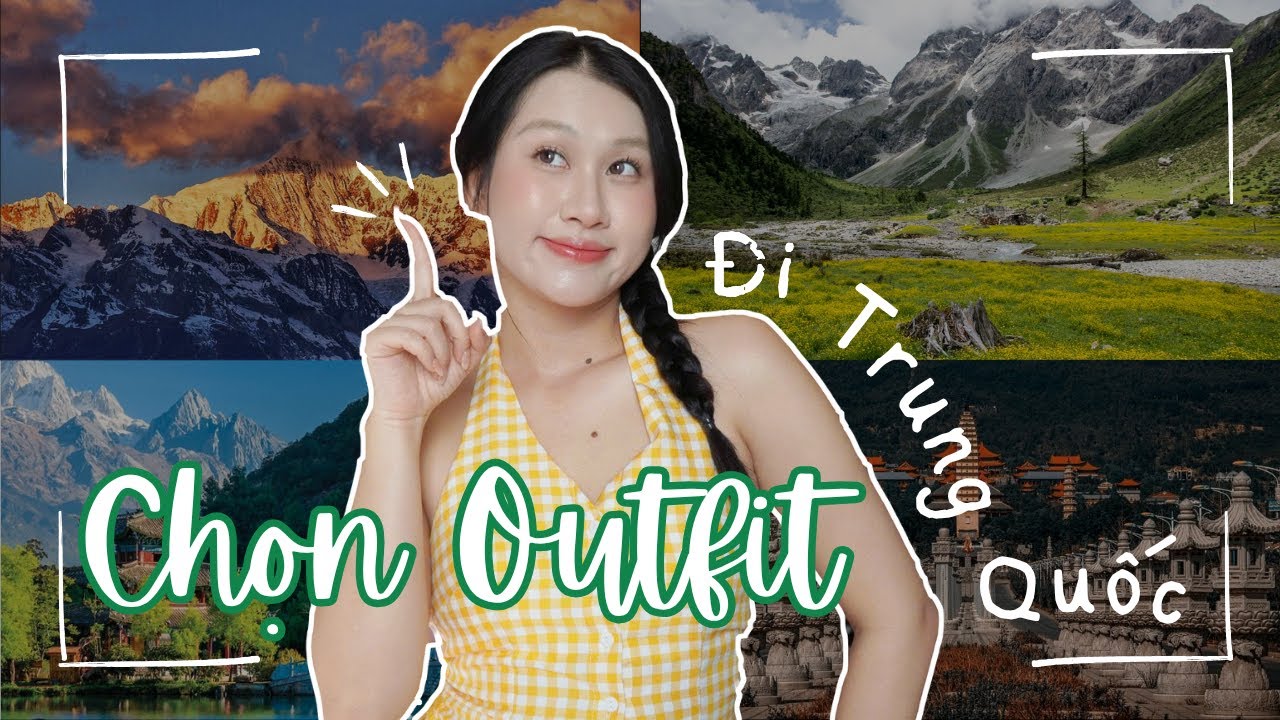 Tổng hợp set đồ đi du lịch Đại Lý - Lệ Giang - Shangrila: siêu xinh, tôn dáng